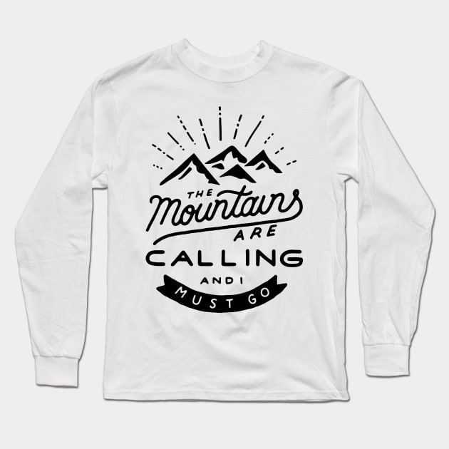 The Mountains Are Calling - Hiking Long Sleeve T-Shirt by AbundanceSeed